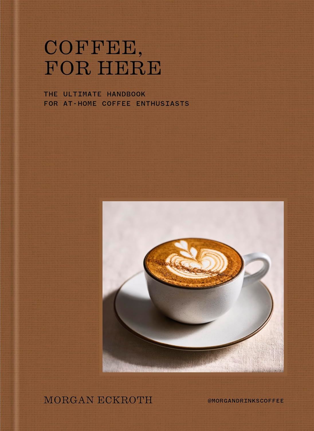Coffee for Here - Hardback Edition