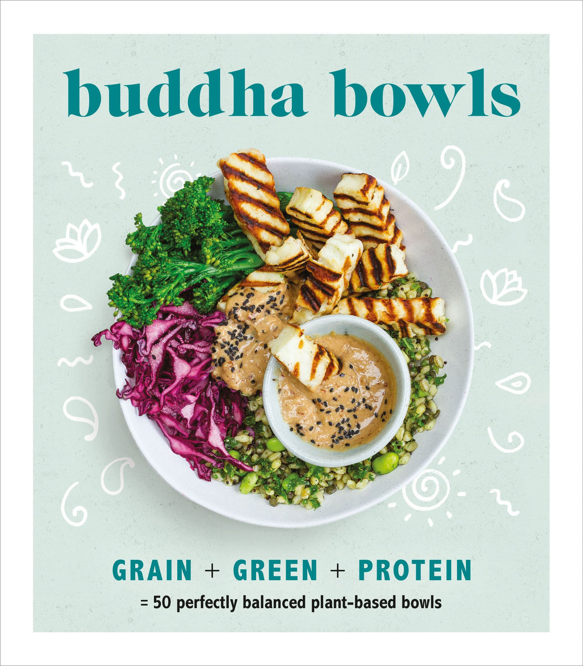 Buddha Bowls Cookbook by Ebury Press