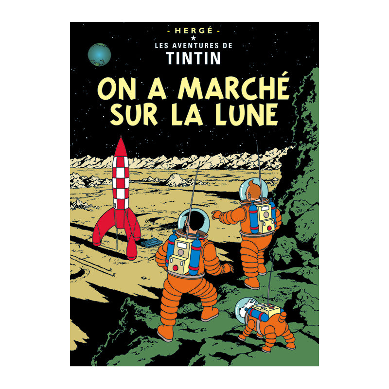 On a Marché sur La Lune Poster - Tintin Art